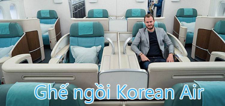 Ghế ngồi hạng sang Korean Air