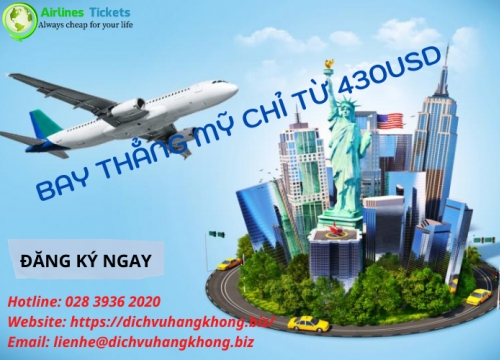 Lịch bay Việt Nam đi Mỹ chỉ từ 430 USD