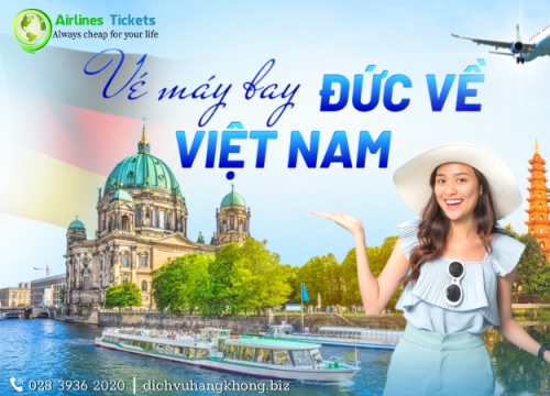 Vé máy bay từ Đức về Việt Nam giá rẻ