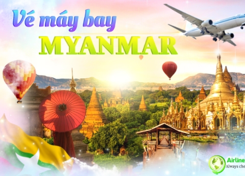 Vé máy bay đi Myanmar giá rẻ